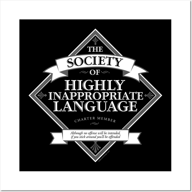 Society of Highly Inappropriate Language Wall Art by eBrushDesign